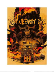 Affiche Art Wb100 Mad max Fury Road what A Lovely Day 30x40cm Pyramid PPR54373 | Yourdecoration.fr